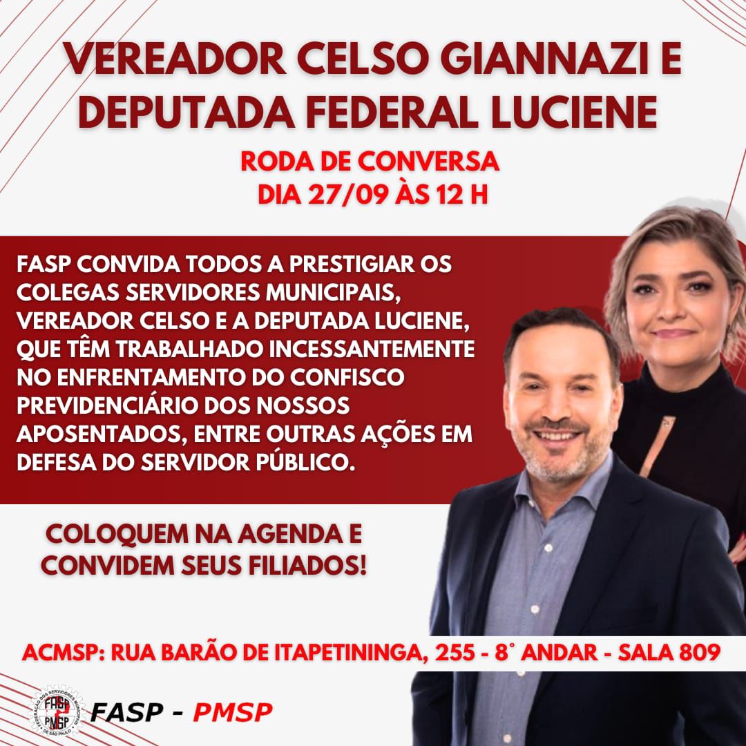 Roda de Conversa dia 27/09 às 12h com Vereador Celso Giannazi e Deputada Federal Luciene